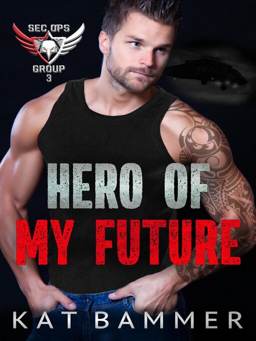 Title details for Hero of my Future by Kat Bammer - Available
